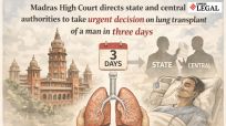 Without delving into the merits of the medical assessment or the transplant allocation policy, the Madras High Court took note of the critical condition of the patient and the urgency involved.