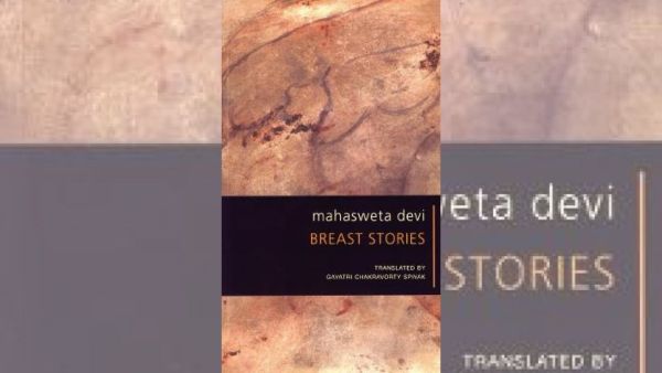 Mahasweta Devi's Breast Stories. 
