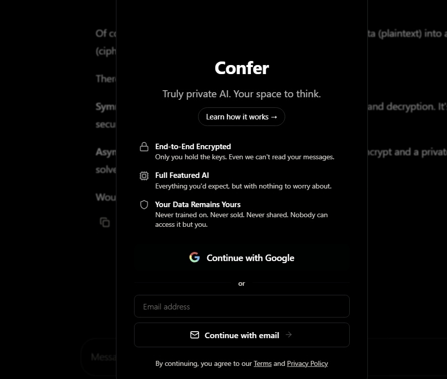 Confer encrypts your private chats so no one can read them.