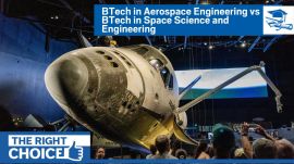 Aerospace Engineering vs Space Science and Engineering: What is the right choice