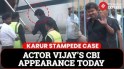 Deadly Karur Stampede Case: Vijay To Appear Before CBI in Delhi