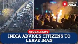 India Urges Citizens to Leave Iran Amid Deadly Protests