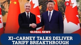 China, Canada Ease Tariffs After High-Stakes Xi–Carney Talks