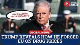 “PAY THEIR FAIR SHARE”: Trump Claims Victory as Tariffs Force Europe to Hike Drug Prices