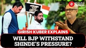 The West Side Story: Will BJP Resist Shinde’s Pressure Tactics? Girish Kuber Explains