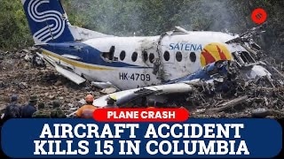 Colombia Plane Crash: Passenger Plane Crashes, All 15 Dead | Diógenes Quintero Amaya