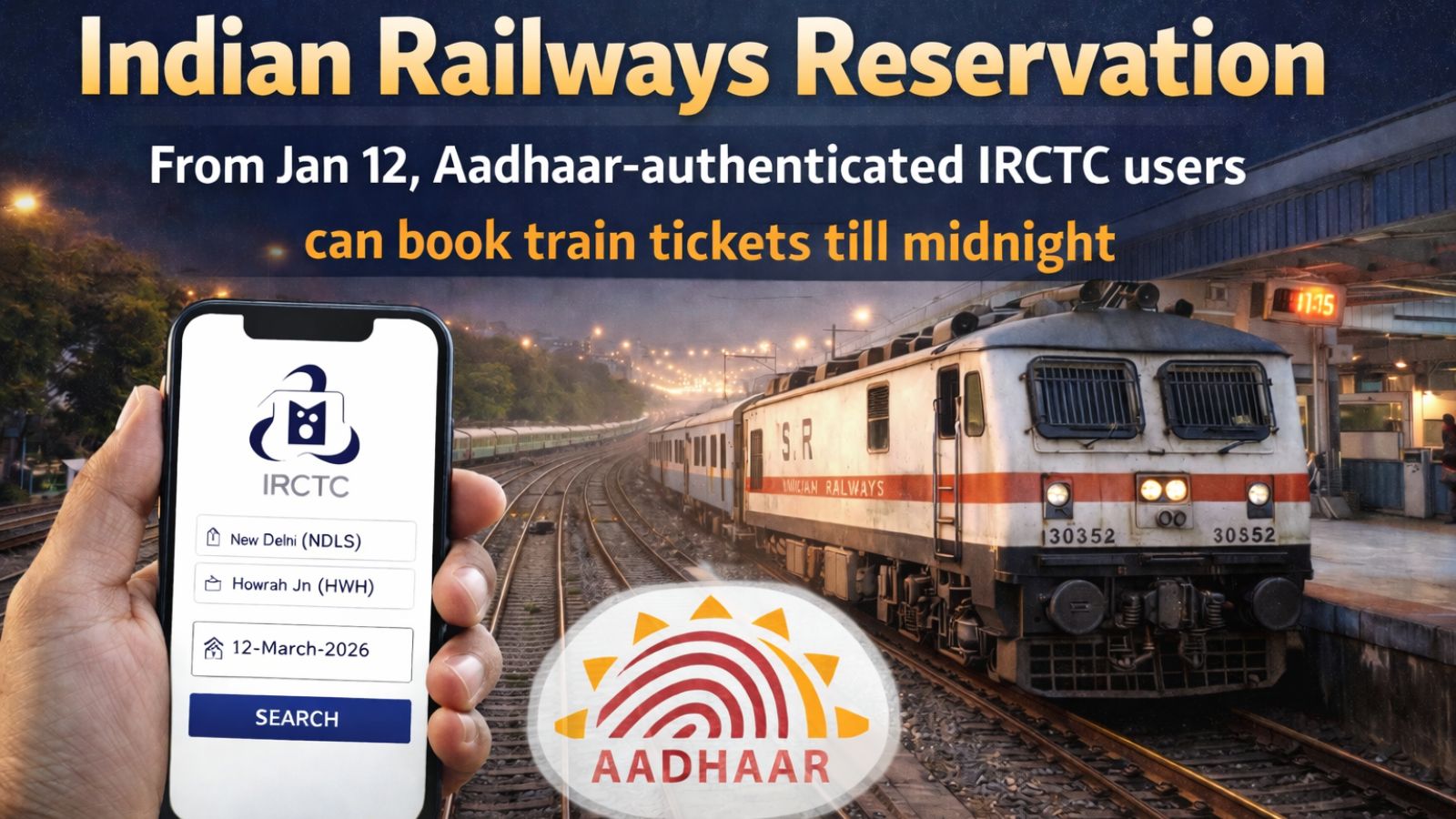 Indian Railways reservation: From Jan 12, Aadhaar-authenticated IRCTC users can book train tickets till midnight