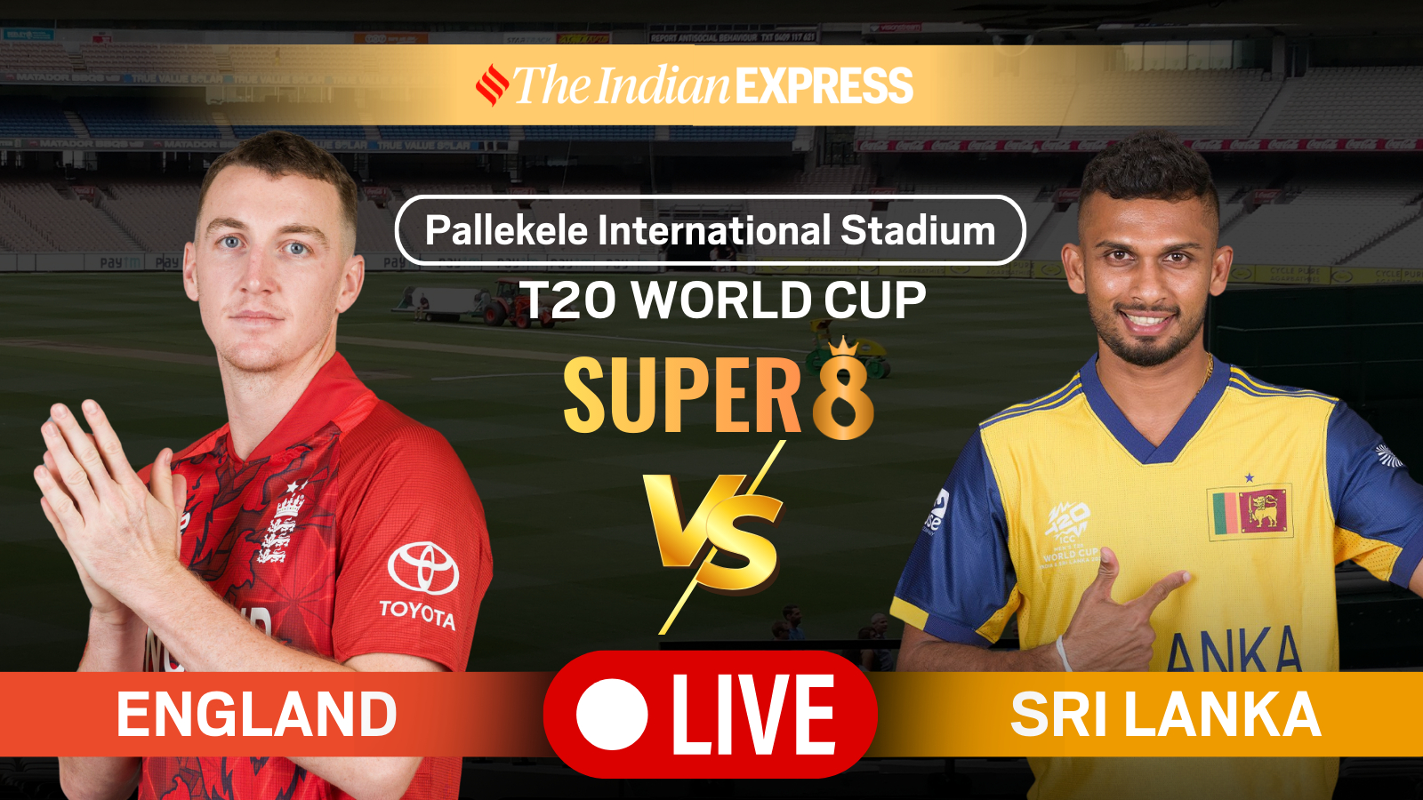  England face Sri Lanka in the Super 8 match in Pallekele.