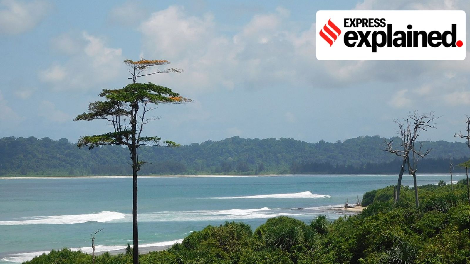 As NGT clears Great Nicobar project, a look at its strategic importance and ecological fallout