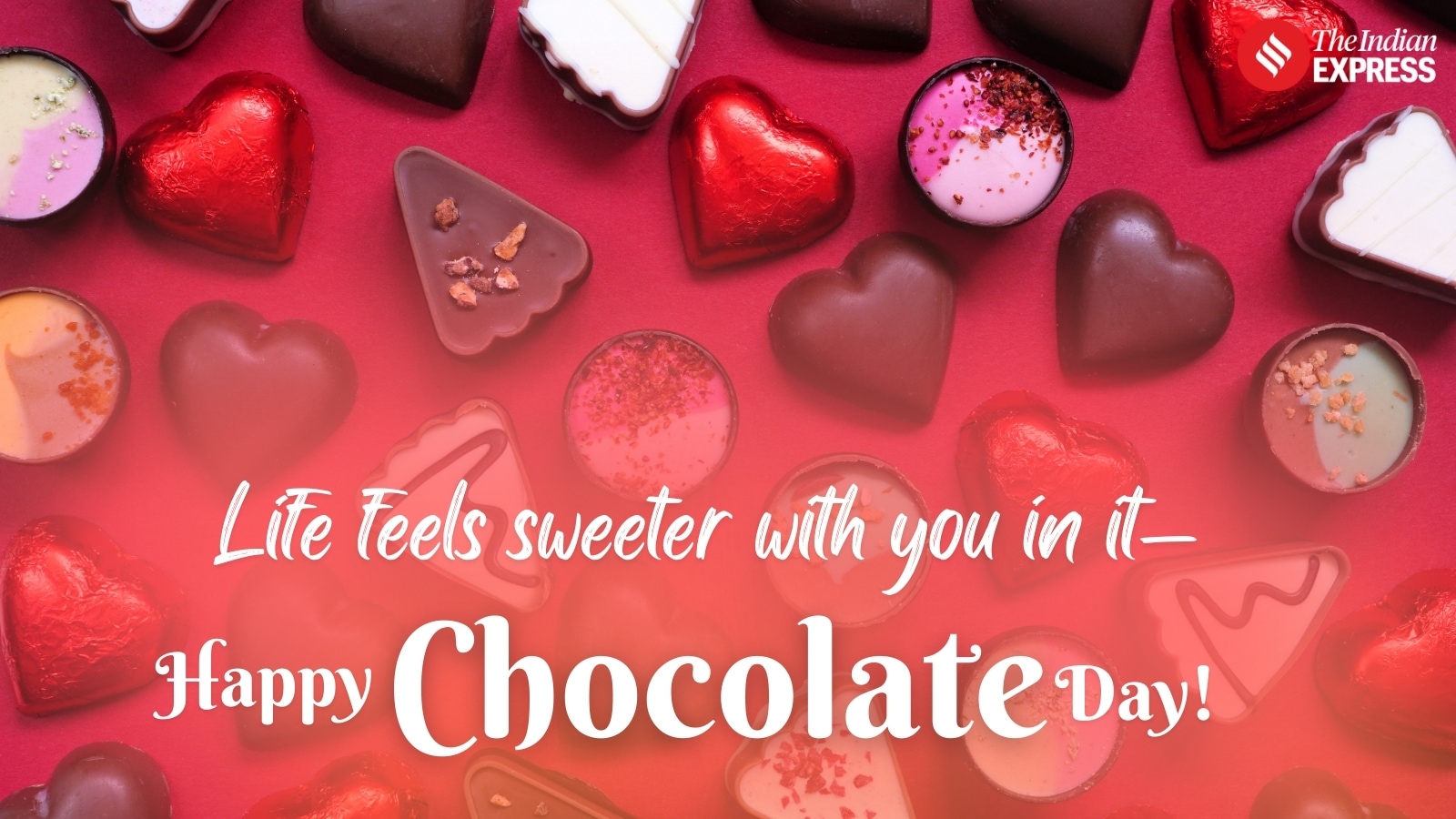 Happy Chocolate Day to the one who sweetens my life without even trying.