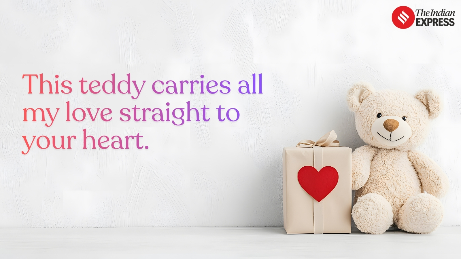 Marriage with you is like a giant teddy hug—secure, warm, and full of love.