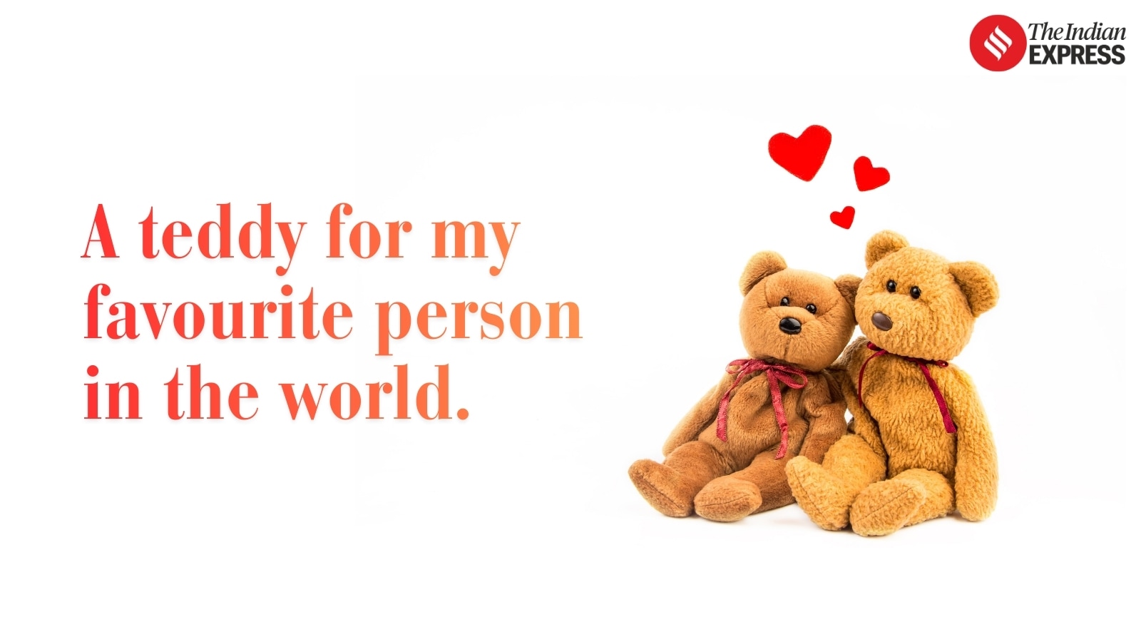 This teddy is a small gift, but my love for you is giant and endless.