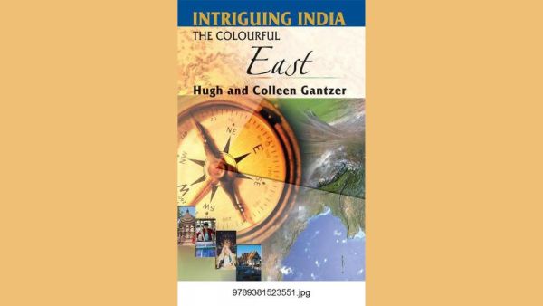 Intriguing India: The Colourful East by Hugh and Colleen Gantzer.  (Source: amazon.in)