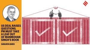 US deal raises questions. PM must take a leaf out of Manmohan Singh’s book