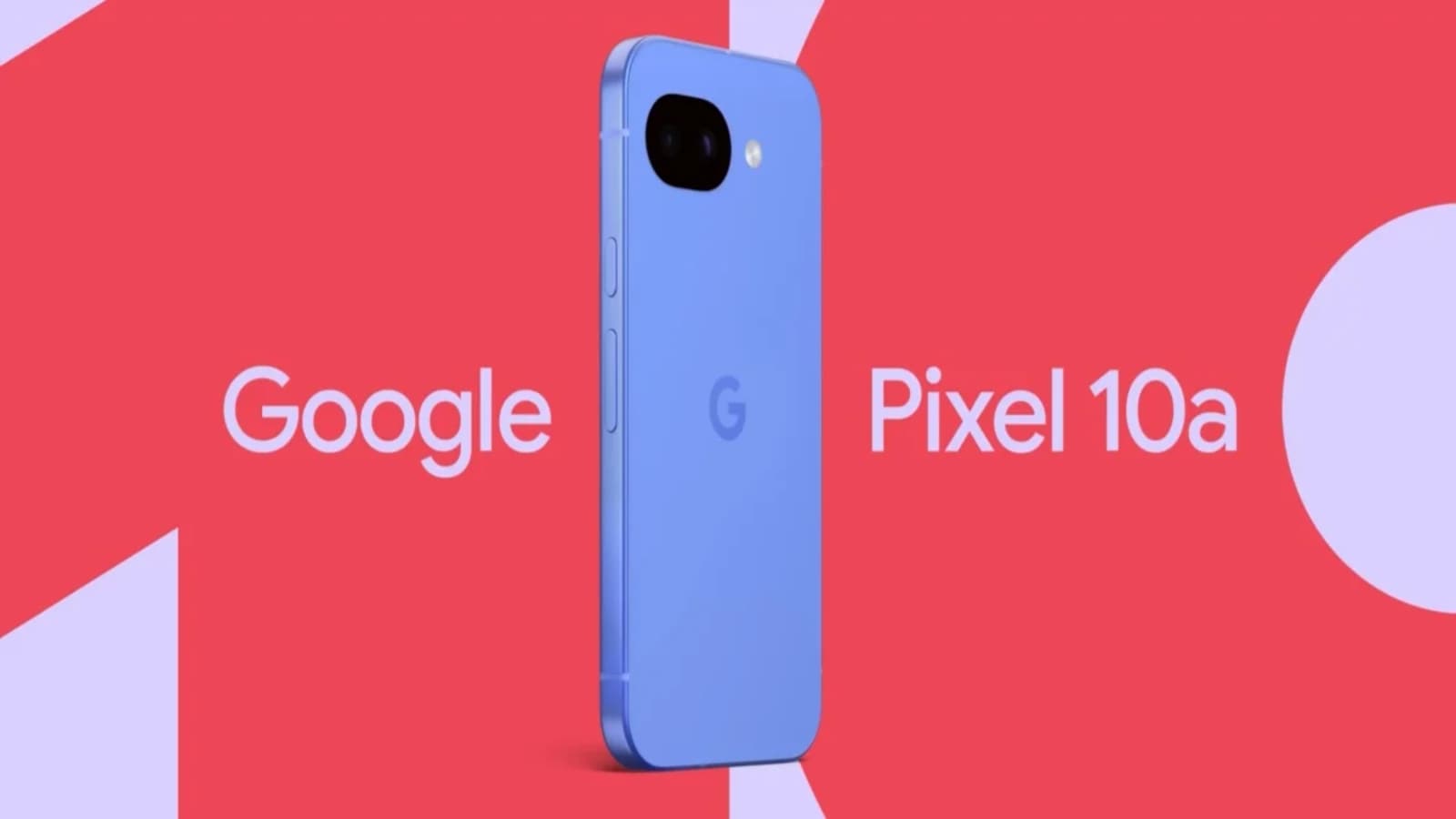 Google teases Pixel 10a, a new, lower-cost addition to the Pixel 10 series