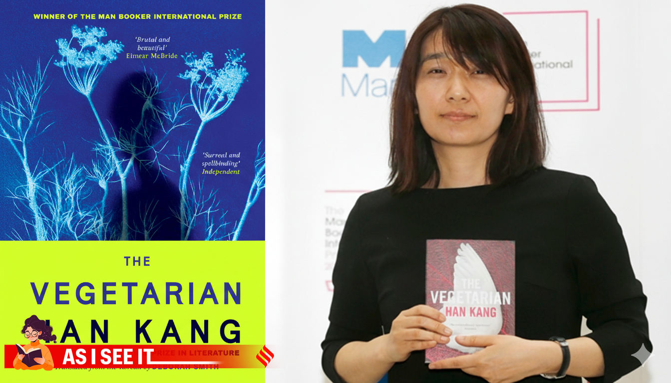 Han Kang's 'The Vegetarian': Why a Woman's Silent Refusal Still Terrifies Society