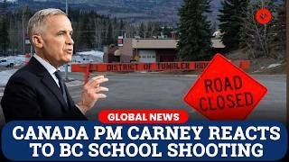 Canada Mass Shootings: PM Mark Carney Reacts to BC School Attack | Canada School Shooting