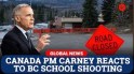 Canada Mass Shootings: PM Mark Carney Reacts to BC School Attack | Canada School Shooting