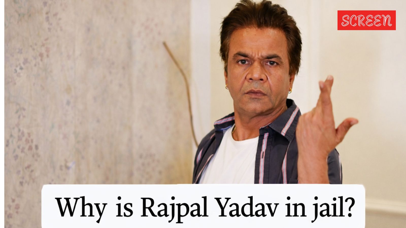Rajpal Yadav to stay in Tihar Jail till Monday: Why is actor in jail and why his bail plea was rejected?