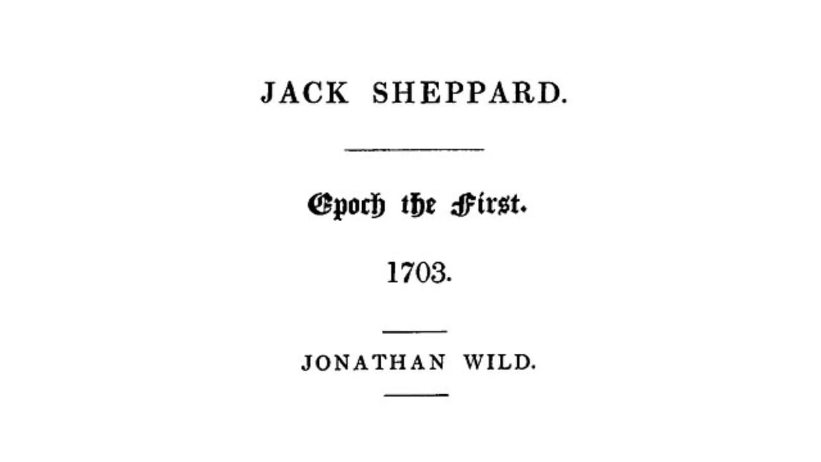 London’s most talked-about thief: Why everyone was obsessed with Jack Sheppard