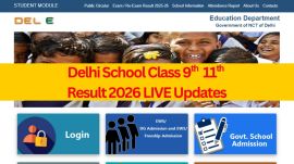 Delhi School Class 9th 11th Result 2026 LIVE Updates