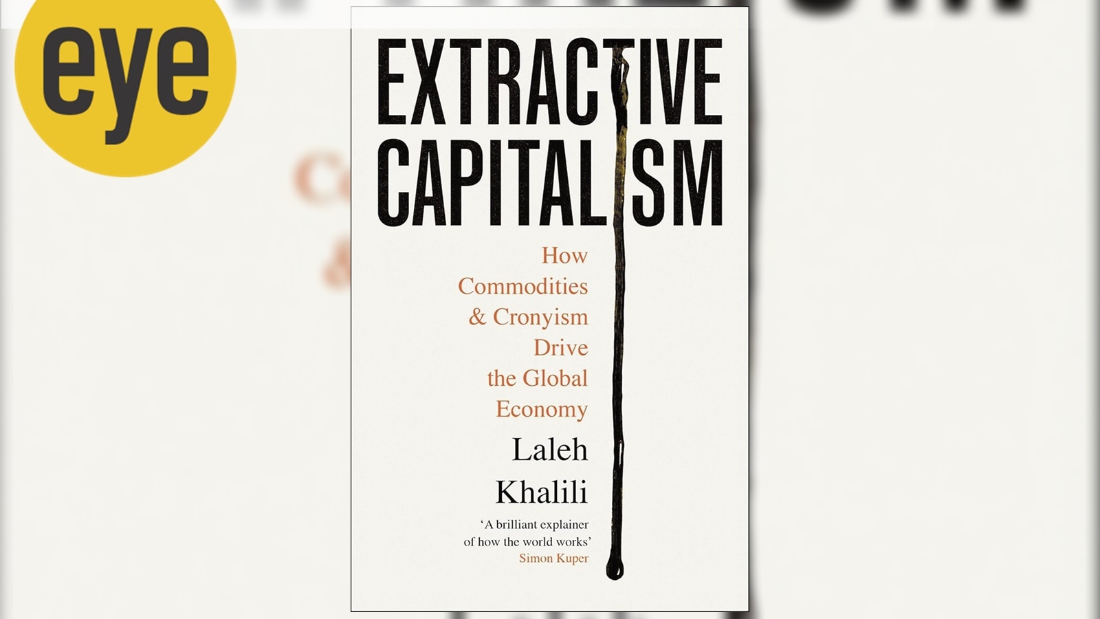 In Extractive Capitalism, here’s how Laleh Khalili explains today’s energy crisis