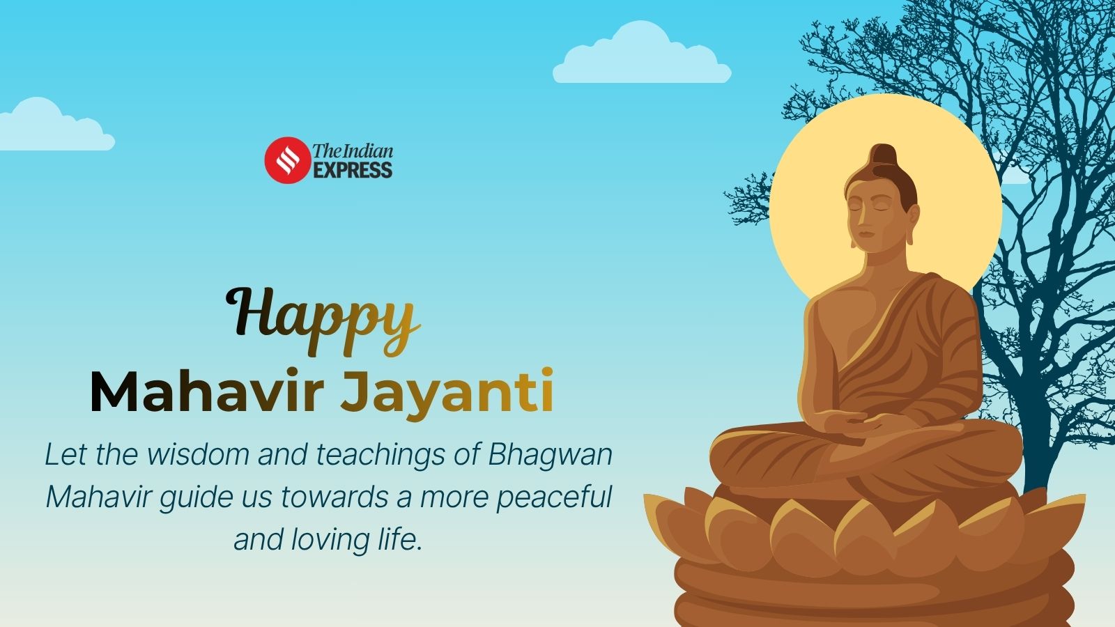“May Lord Mahavir inspire you to live with truth and humility.”
