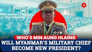 Myanmar’s Military Chief Min Aung Hlaing Eyes Presidency Amid Civil War Chaos