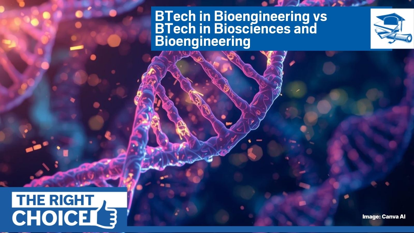 BTech in Bioengineering vs BTech in Biosciences and Bioengineering: What should I choose?