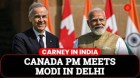 Canada PM Mark Carney Holds Bilateral Talks with PM Modi in New Delhi