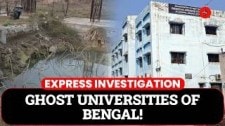Express Investigation: Inside the Collapse of West Bengal’s New Universities