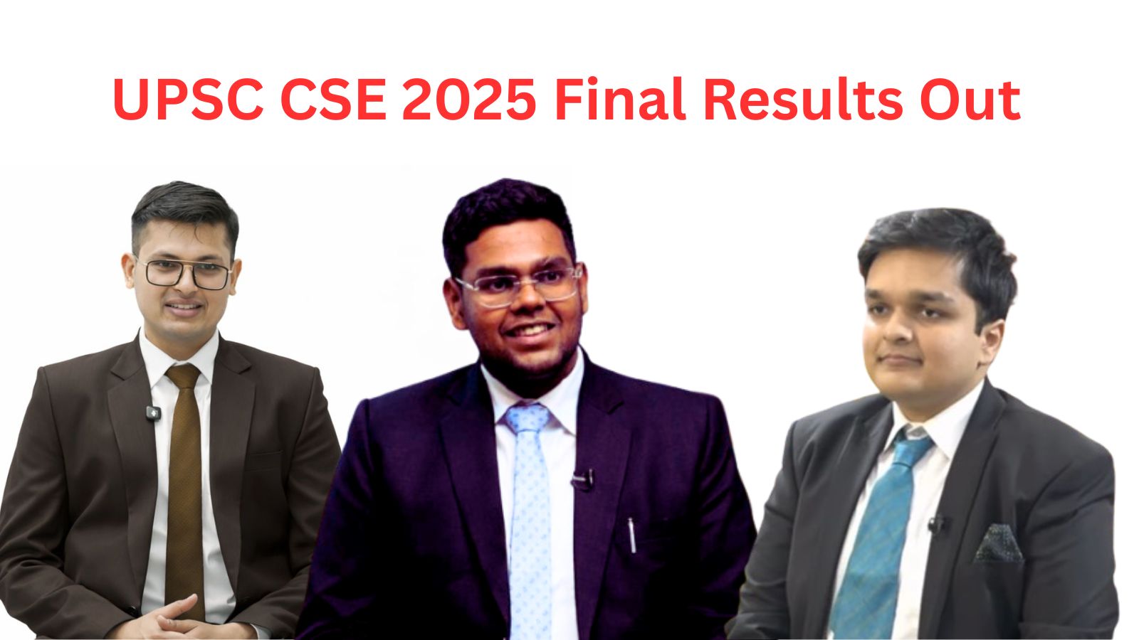 UPSC CSE Final Result 2025 Highlights: List of recommended candidates, toppers this year