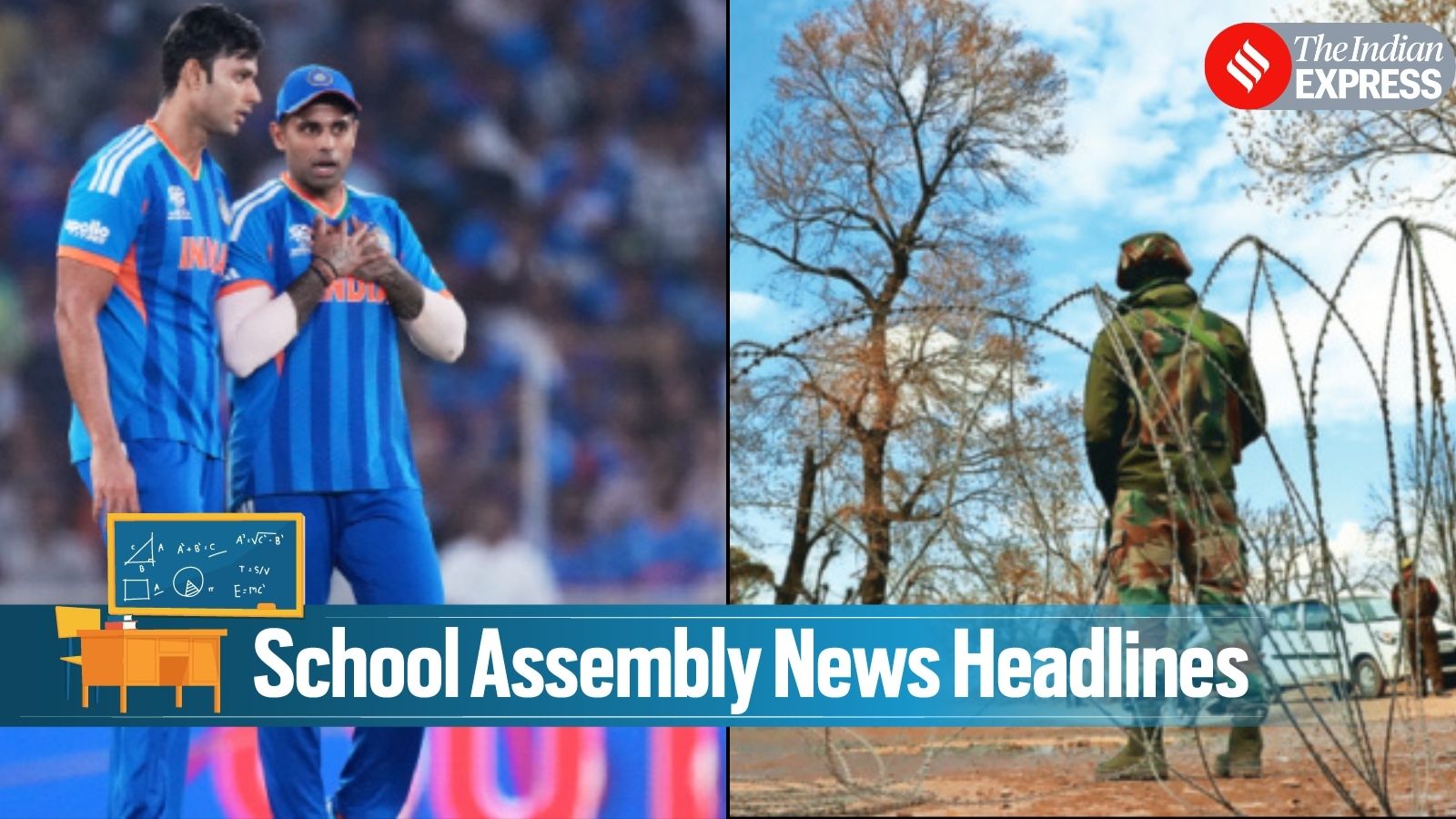 Today News Headlines for School Assembly, March 6, 2026: Indian Army foils terror plot along LoC, T20 semi finals between India-England