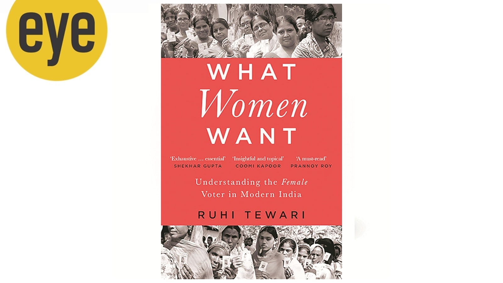 Ruhi Tewari’s What Women Want explains how women are driving electoral change in India