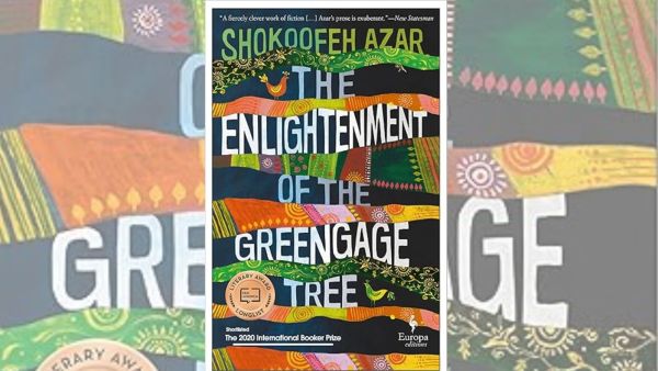 The cover of Shokoofeh Azar's The Enlightenment of the Greengage Tree