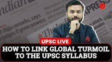 Decoding Global Turmoil: How UPSC Aspirants Should Navigate International News Cycle