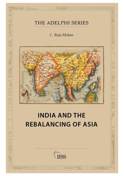 India and the Rebalancing of Asia