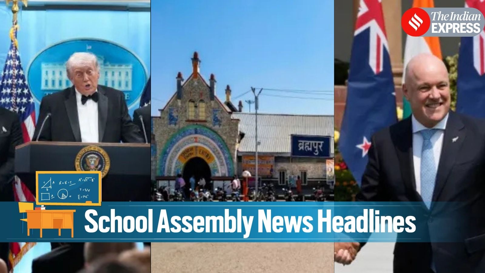 Today News Headlines for School Assembly, April 27, 2026: Odisha’s Brahmapur station to gte 300cr upgrade, India-New Zealand to sign FTA, 50% slump in West Asia exports