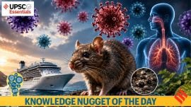 Knowledge Nugget | Hantavirus and other viral diseases: Why they matter for UPSC Exam
