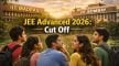 JEE Advanced 2026: Category wise expected cut off