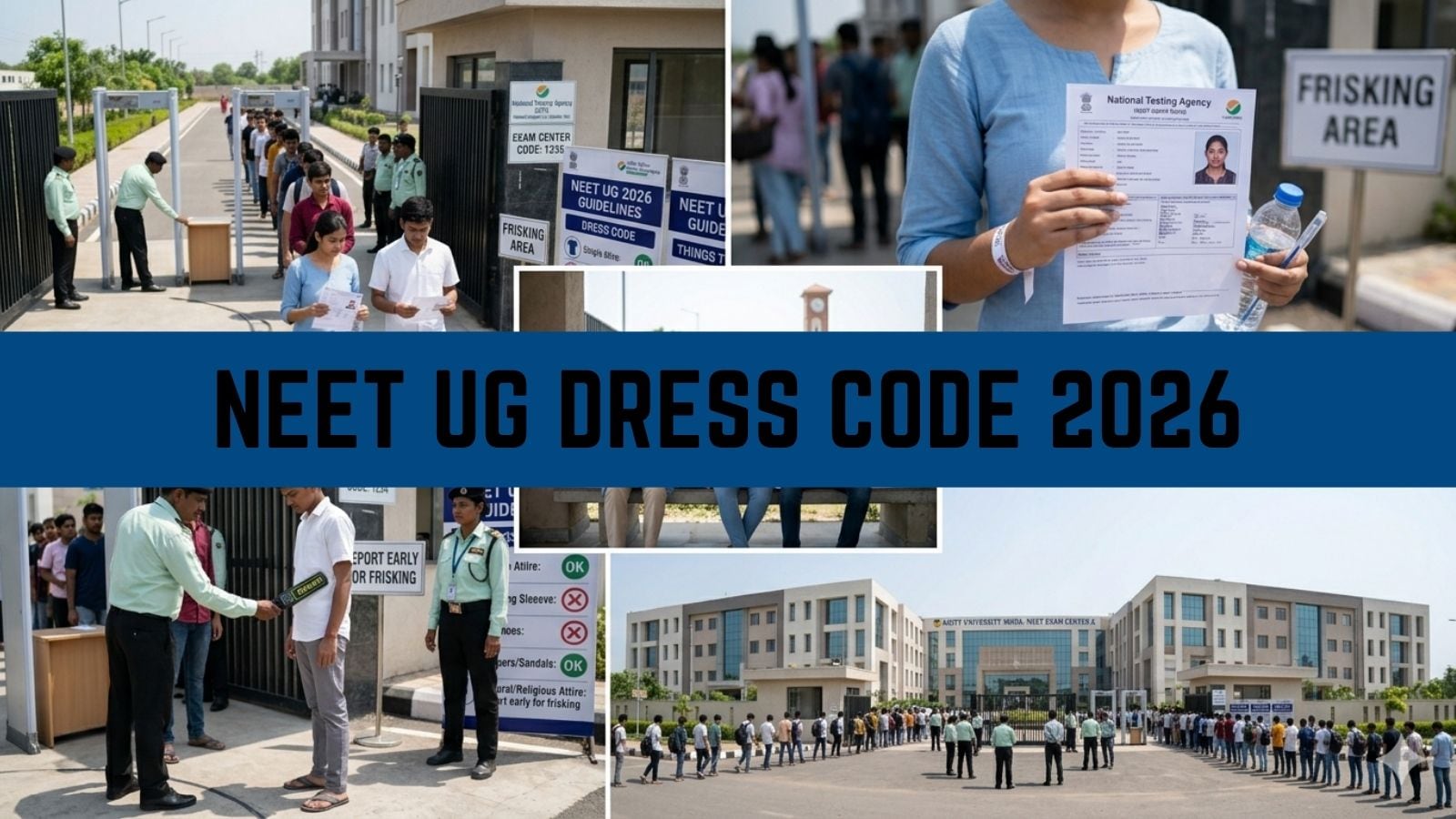 NEET UG 2026: What did NTA say about NEET dress code, things to carry
