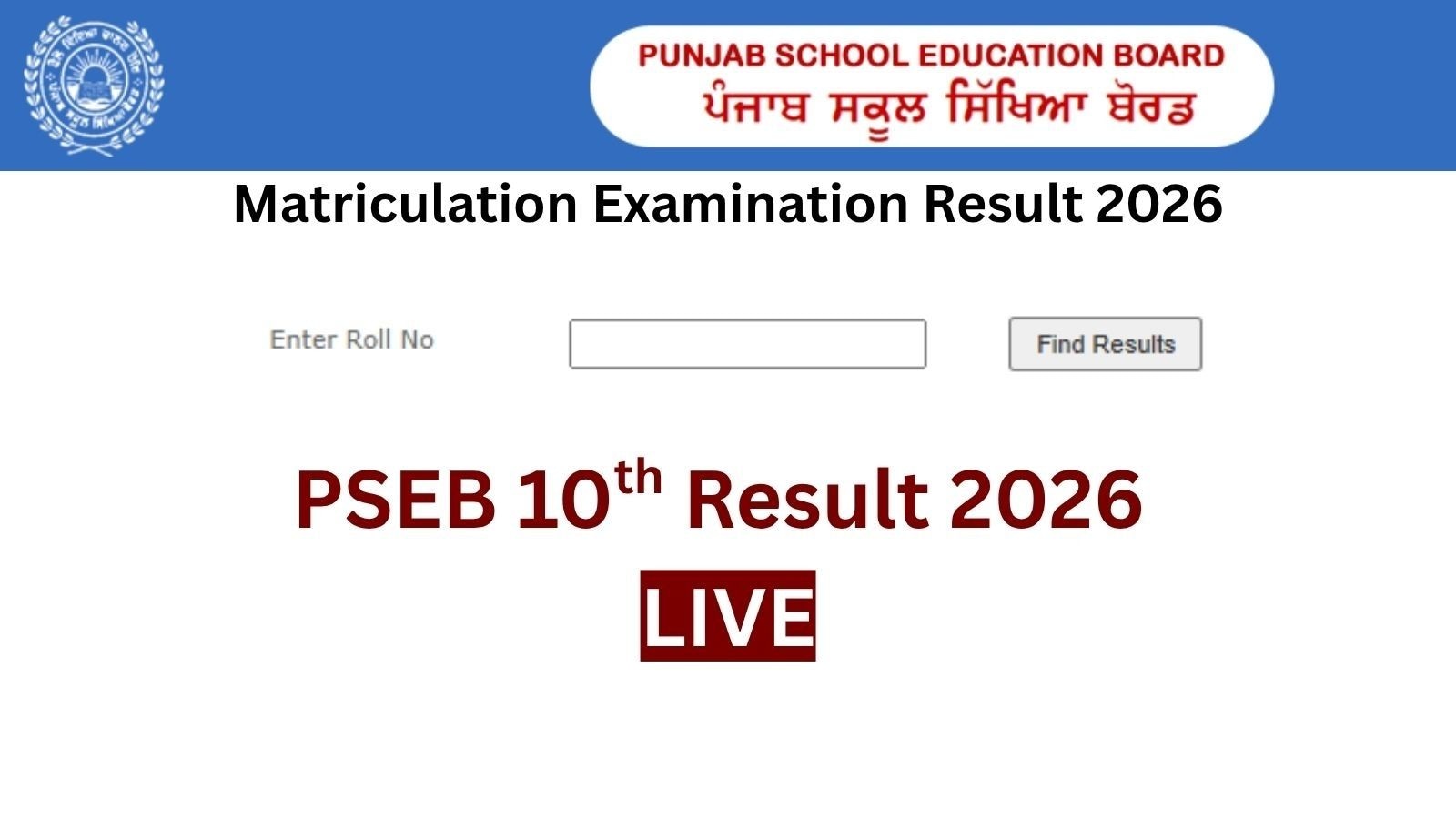 Punjab Board PSEB 10th Result 2026 Live Updates: Punjab Board Class 10th results today at 12: 30 PM