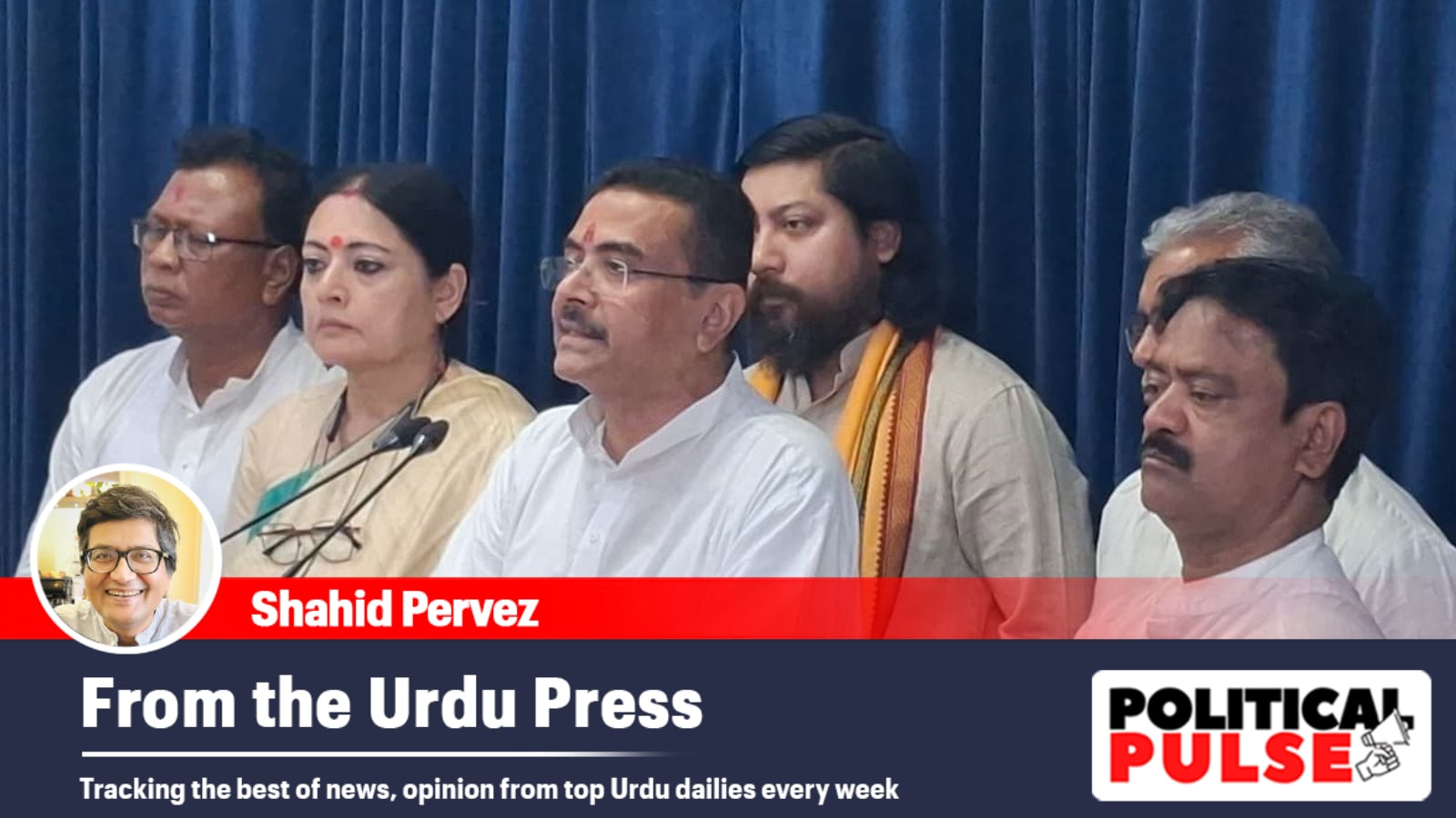 From the Urdu Press: ‘CM Suvendu Adhikari must follow PM’s call for badlav, not badla’, ‘Vijay era begins in Tamil Nadu politics’
