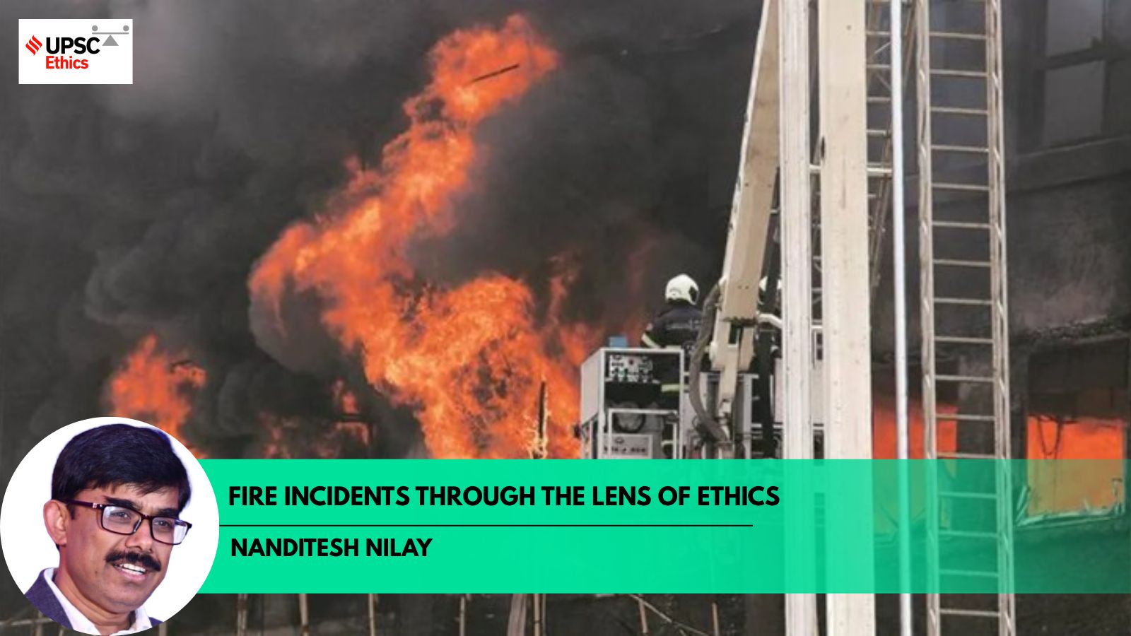 Fire Tragedies Through the Lens of Ethics