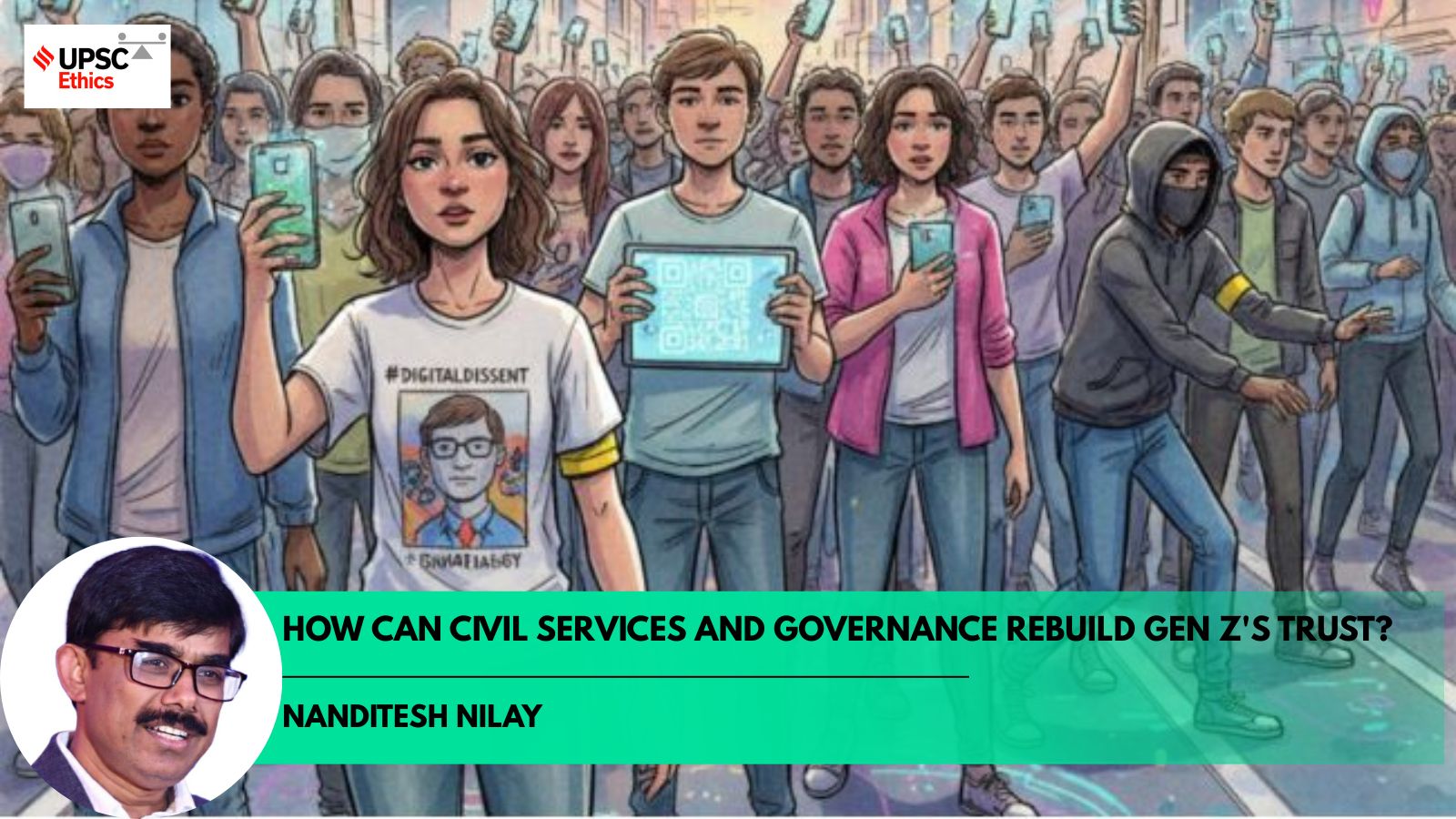 UPSC Ethics Simplified | How can India’s civil services and governance rebuild Gen Z’s trust?