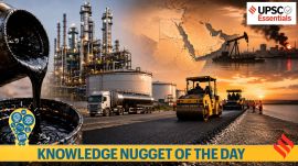 Knowledge Nugget | Bitumen in Spotlight: Why ‘Black Gold’ behind India’s roads is making headlines
