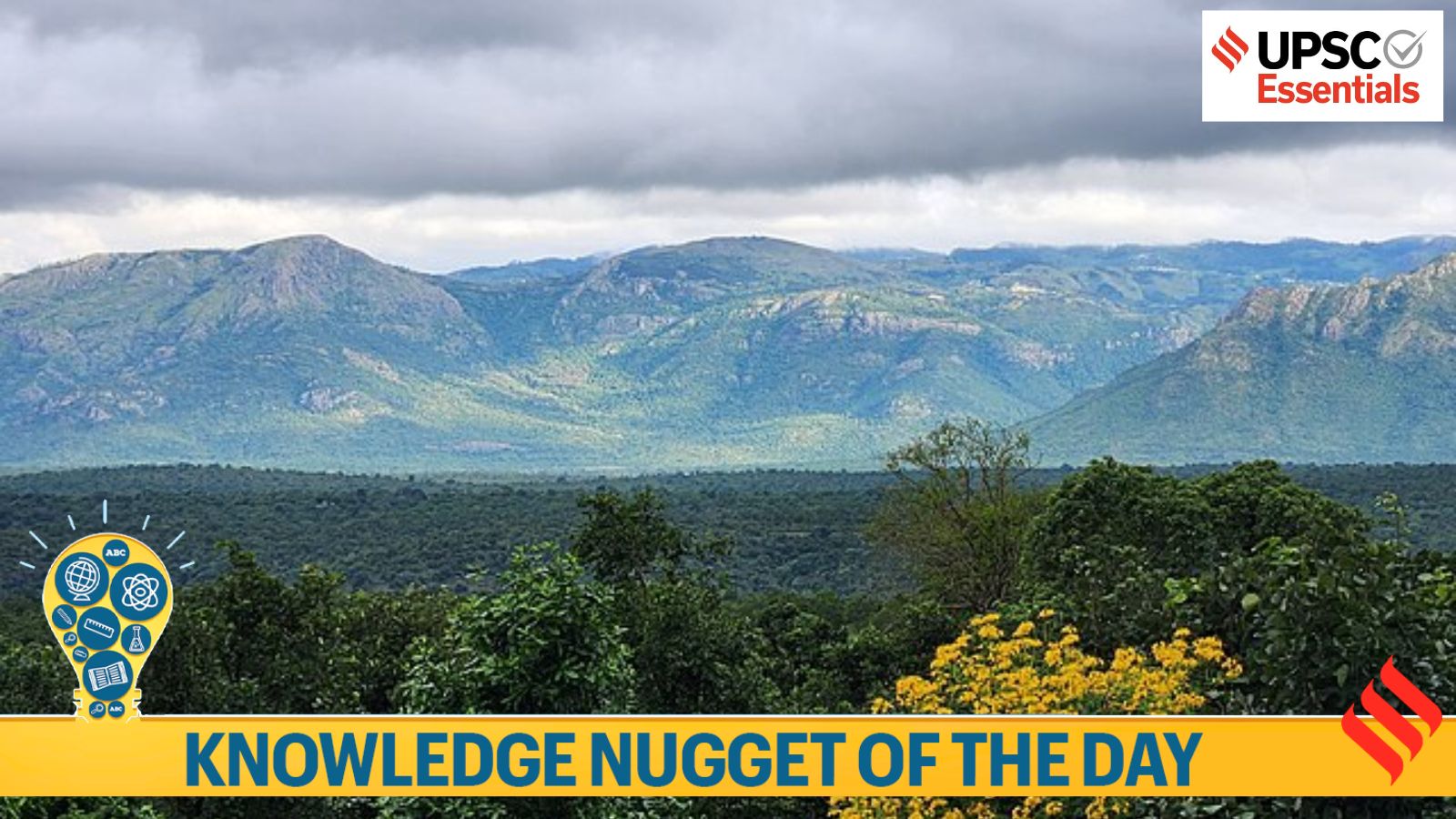 Knowledge Nugget: Why are the Western Ghats back in headlines?
