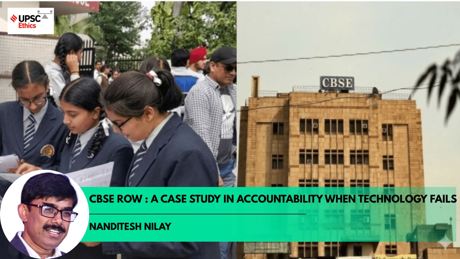 UPSC Ethics Simplified : CBSE row as a case study on accountability when technology fails