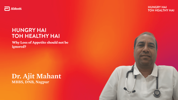 When Appetite Declines, Does Nutrition Suffer? – Dr. Ajit Mahant