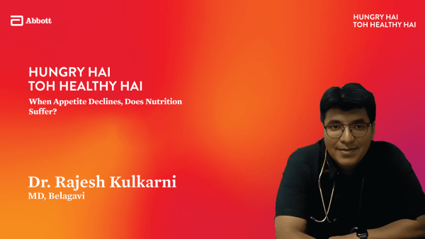 Is Appetite Loss a Silent Risk to Immune Health? – Dr. Rajesh Kulkarni
